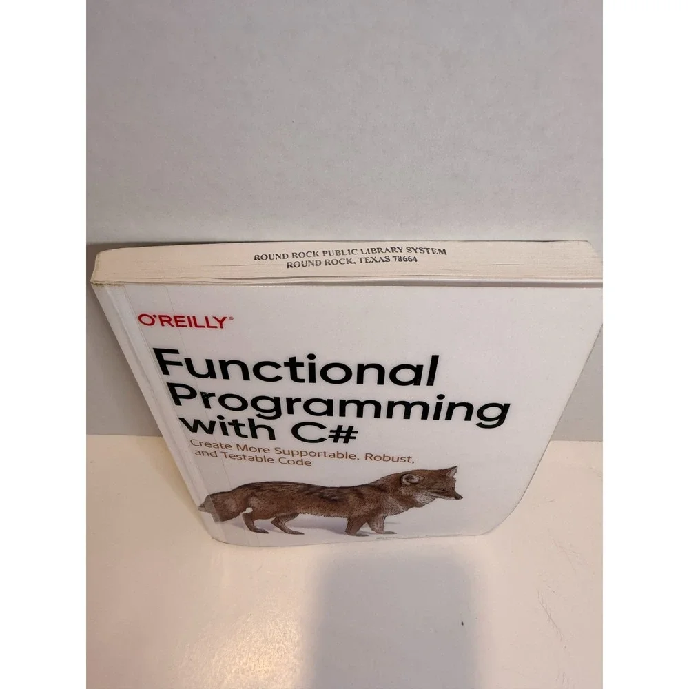 Functional Programming with C# Simon J Painter O'Reilly .NET Coding Book